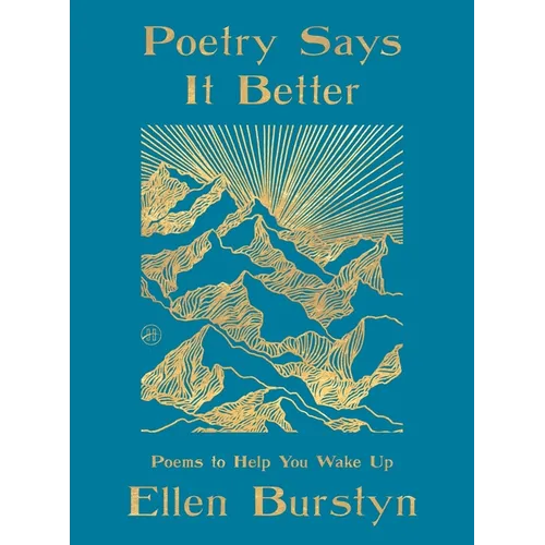 Poetry Says It Better: Poems to Help You Wake Up - Hardcover