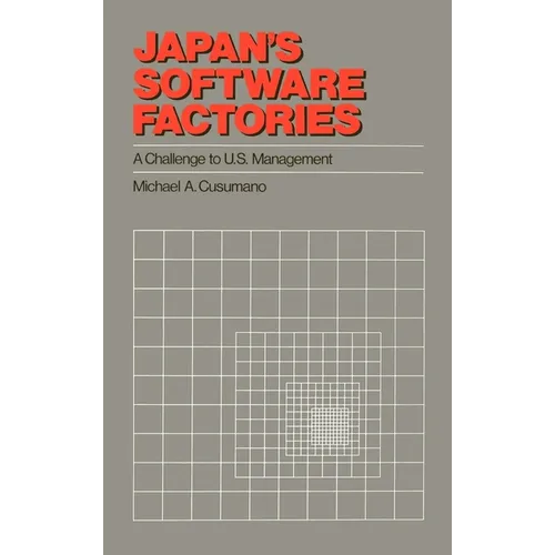 Japan's Software Factories: A Challenge to U.S. Management - Hardcover