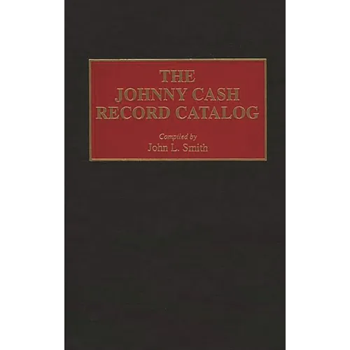 The Johnny Cash Record Catalog - Hardcover