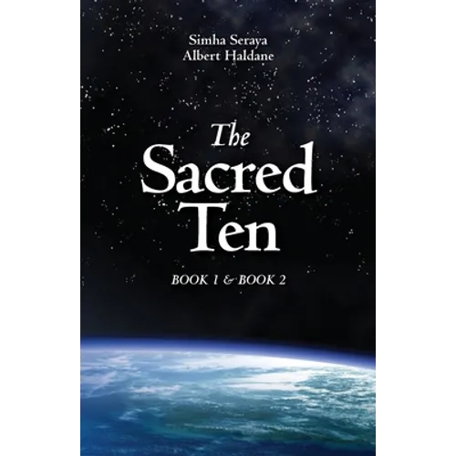 The Sacred Ten: Book 1: The Quest for Truth & Book 2: Quantum Leaps to Paradise - Paperback