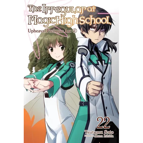 The Irregular at Magic High School, Vol. 22 (Light Novel): Upheaval Prologue Arc, Part II - Paperback