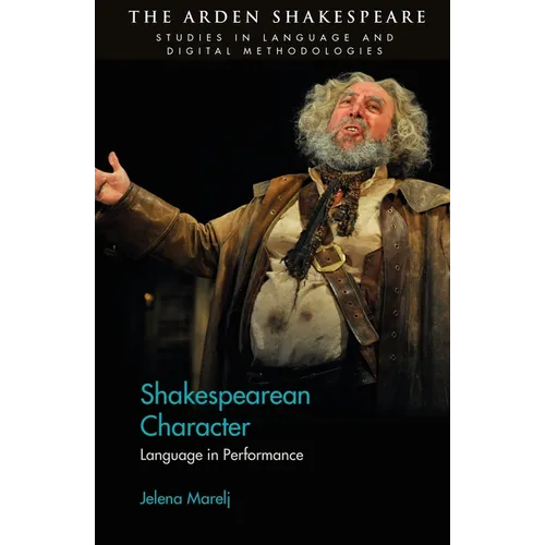 Shakespearean Character: Language in Performance - Paperback