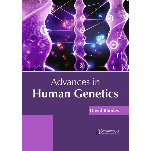 Advances in Human Genetics - Hardcover