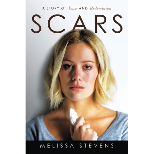 Scars: A Story of Love and Redemption - Paperback