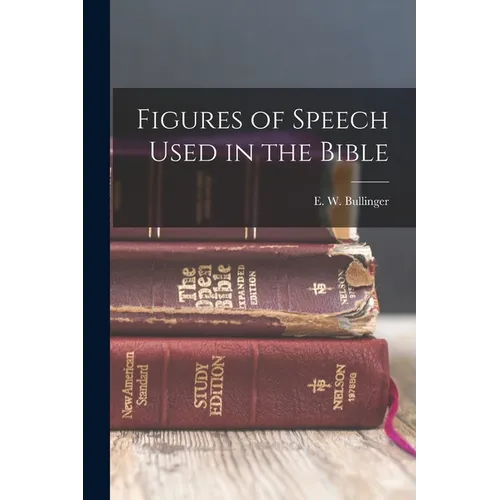 Figures of Speech Used in the Bible - Paperback