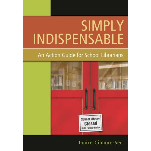 Simply Indispensable: An Action Guide for School Librarians - Paperback