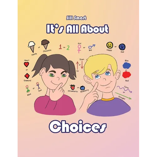 It's All About Choices - Paperback
