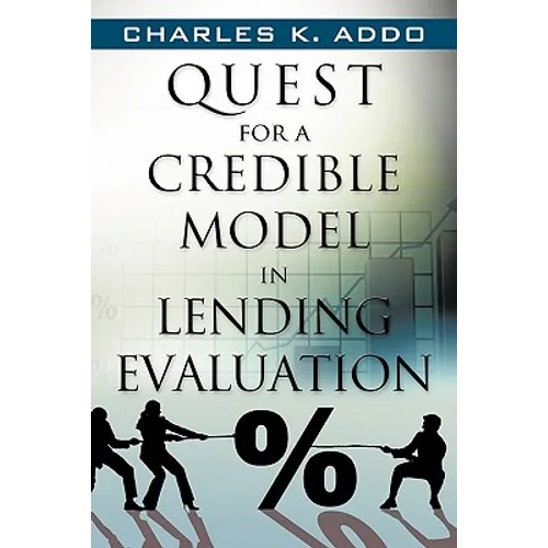 Quest for a Credible Model in Lending Evaluation - Paperback