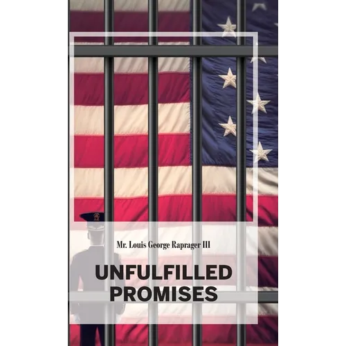 Unfulfilled Promises - Hardcover