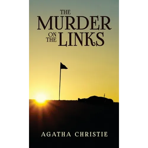 The Murder on the Links - Hardcover
