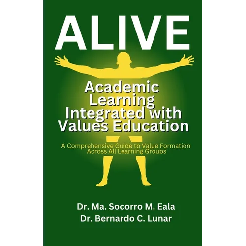 Alive: Academic Learning Integrated with Values Education - Paperback