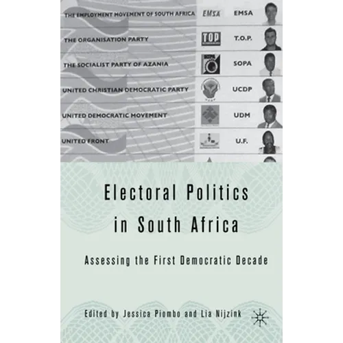 Electoral Politics in South Africa: Assessing the First Democratic Decade - Paperback
