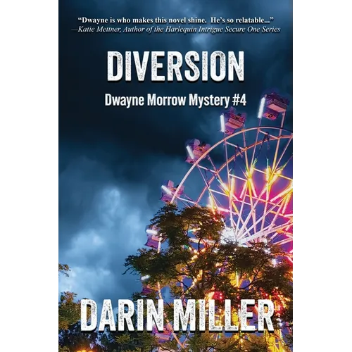 Diversion: Dwayne Morrow Mystery #4 - Paperback