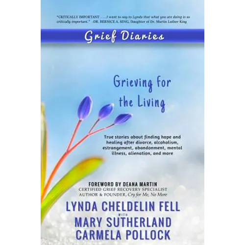 Grief Diaries: Grieving for the Living - Paperback