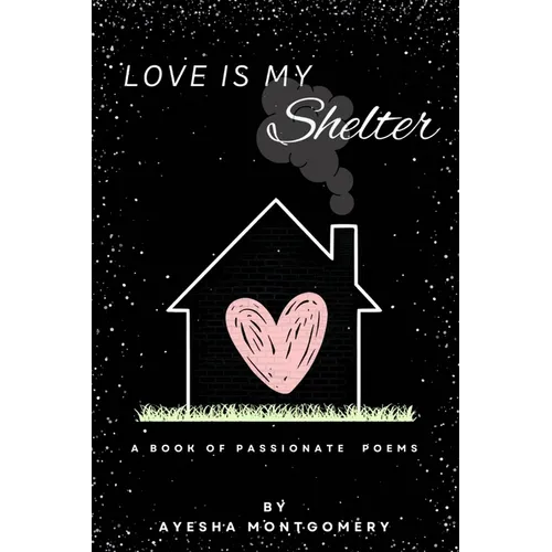 Love Is My Shelter - Paperback