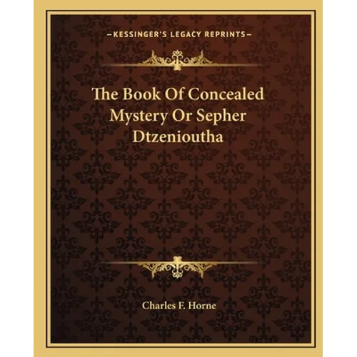 The Book Of Concealed Mystery Or Sepher Dtzenioutha - Paperback