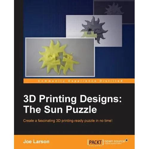 3D Printing Designs: The Sun Puzzle - Paperback