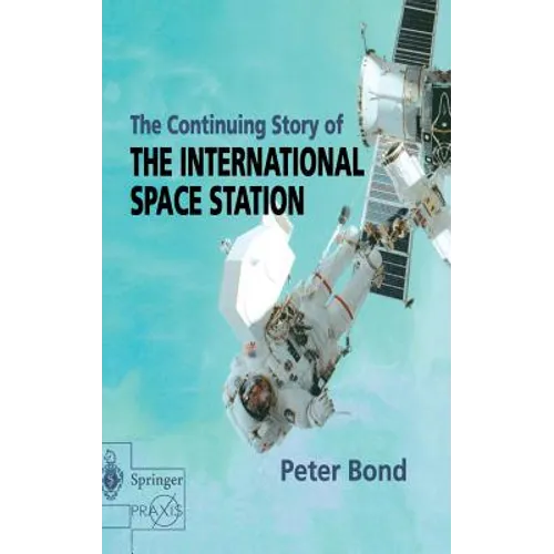 The Continuing Story of the International Space Station - Hardcover