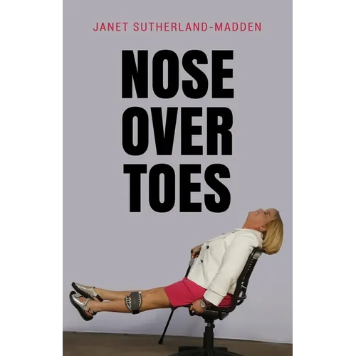 Nose Over Toes - Paperback