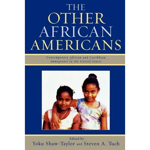 Other African Americans: Contemporary African and Caribbean Families in the United States