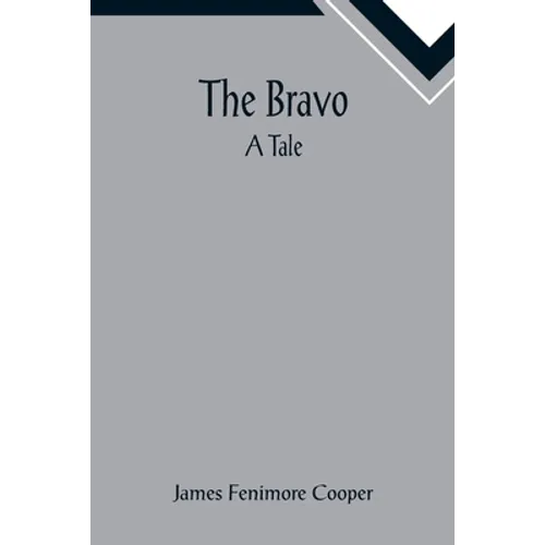The Bravo: A Tale - Paperback