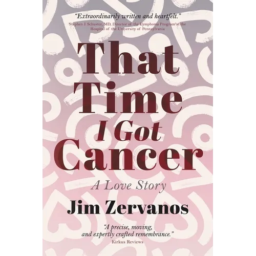 That Time I Got Cancer: A Love Story