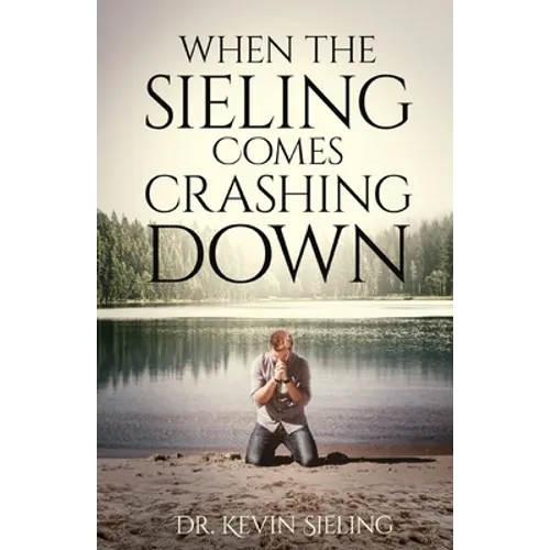 When the Sieling Comes Crashing Down - Paperback