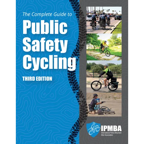 The Complete Guide to Public Safety Cycling: . - Paperback