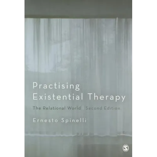 Practising Existential Therapy: The Relational World - Paperback
