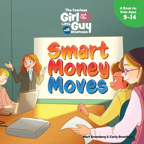 The Fearless Girl and the Little Guy with Greatness - Smart Money Moves - Paperback