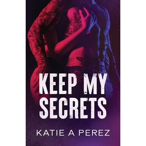 Keep My Secrets: An Age Gap Billionaire Romance - Paperback
