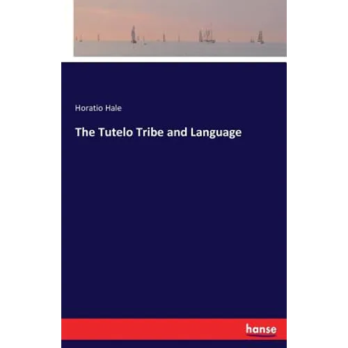 The Tutelo Tribe and Language - Paperback