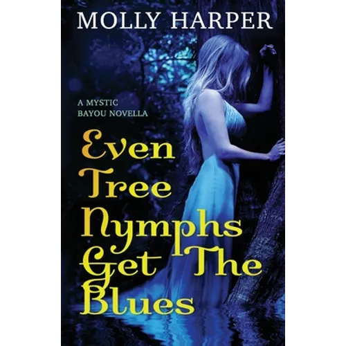 Even Tree Nymphs Get the Blues - Paperback