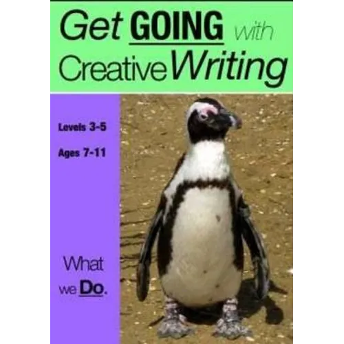 What We Do (7-13 years): Get Going With Creative Writing (And Other Forms Of Writing) - Paperback