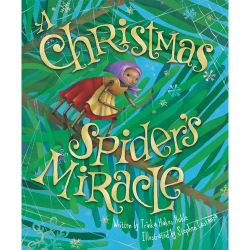 The Christmas Spider's Miracle - Hardcover