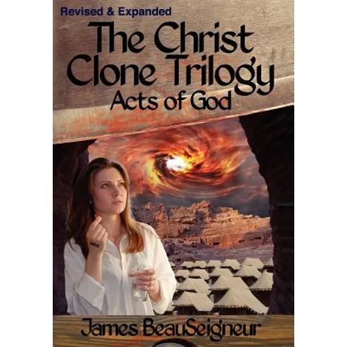 THE CHRIST CLONE TRILOGY - Book Three: Acts of God - Hardcover