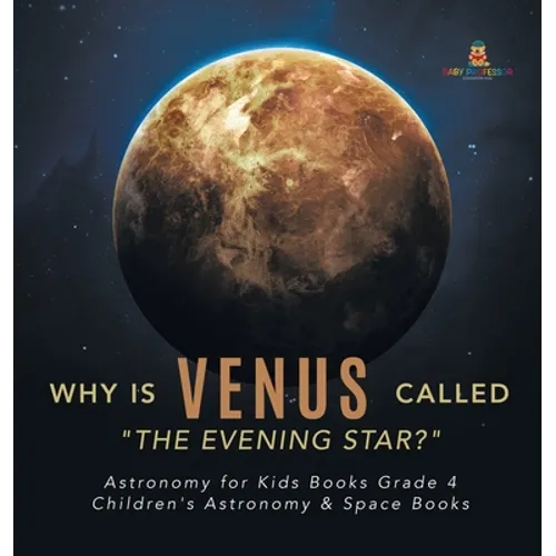 Why is Venus Called 