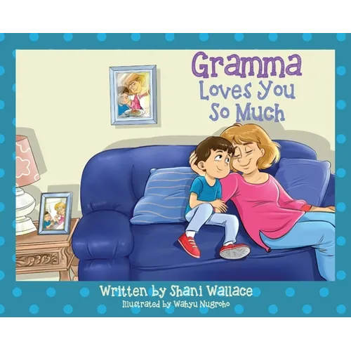 Gramma Loves You So Much - Hardcover