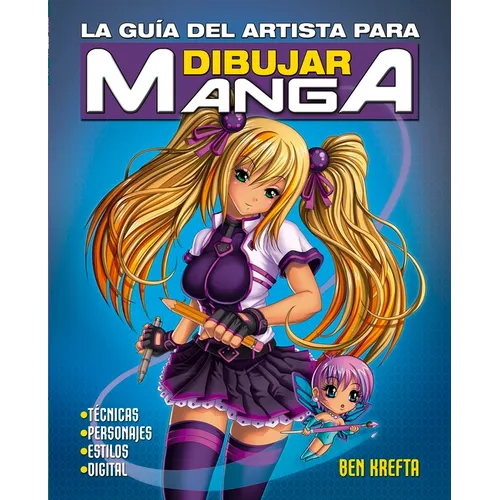 Guia del Artista Para Dibujar Manga, La - Paperback
