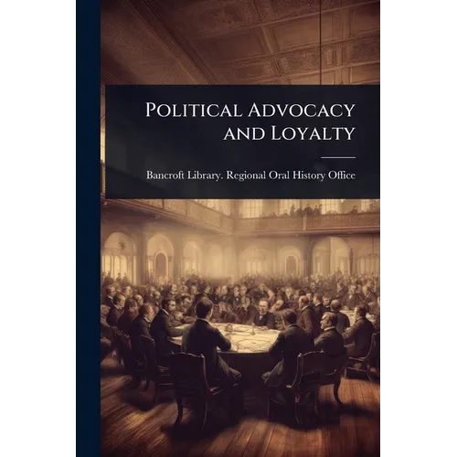 Political Advocacy and Loyalty - Paperback
