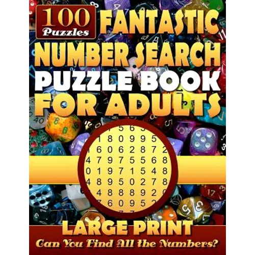 Fantastic Number Search Puzzle Book for Adults: Large print.: Number Search Books for Seniors and Adults. Can You Find All the Numbers? - Paperback