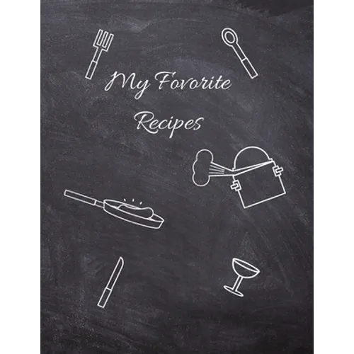 Favorite Recipes, Recipe Book to Write in, 115 Pages, (8.5