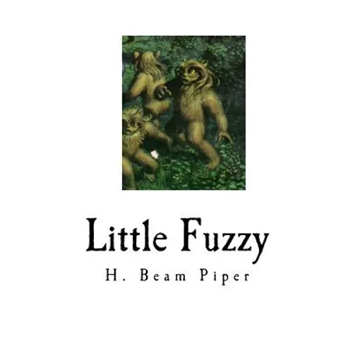 Little Fuzzy: Classic Science Fiction - Paperback