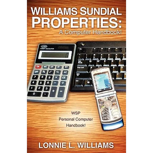 Williams Sundial Properties: A Computer Handbook! - Paperback