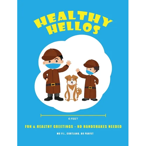 Healthy Hellos: Fun & Healthy Greetings - No Handshakes Needed! - Hardcover