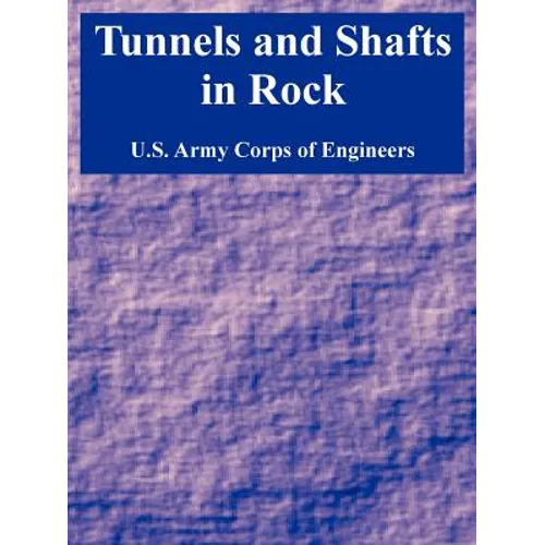 Tunnels and Shafts in Rock