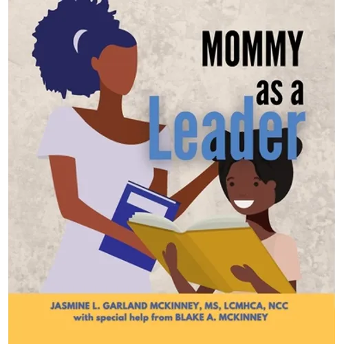 Mommy as a Leader - Hardcover