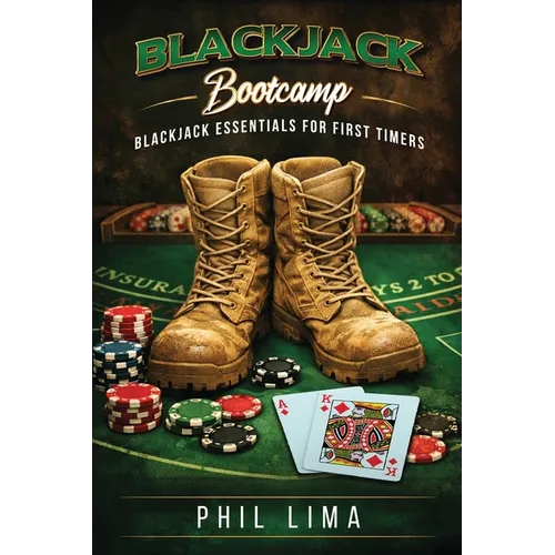 Blackjack Bootcamp: Blackjack Essentials for the First Timer - Paperback