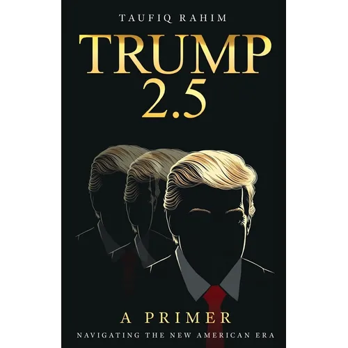 Trump 2.5: A Primer