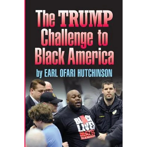 TheTrump Challenge to Black America - Paperback